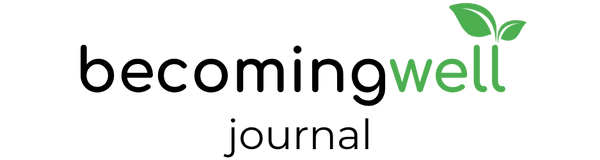 Becoming Well Journal